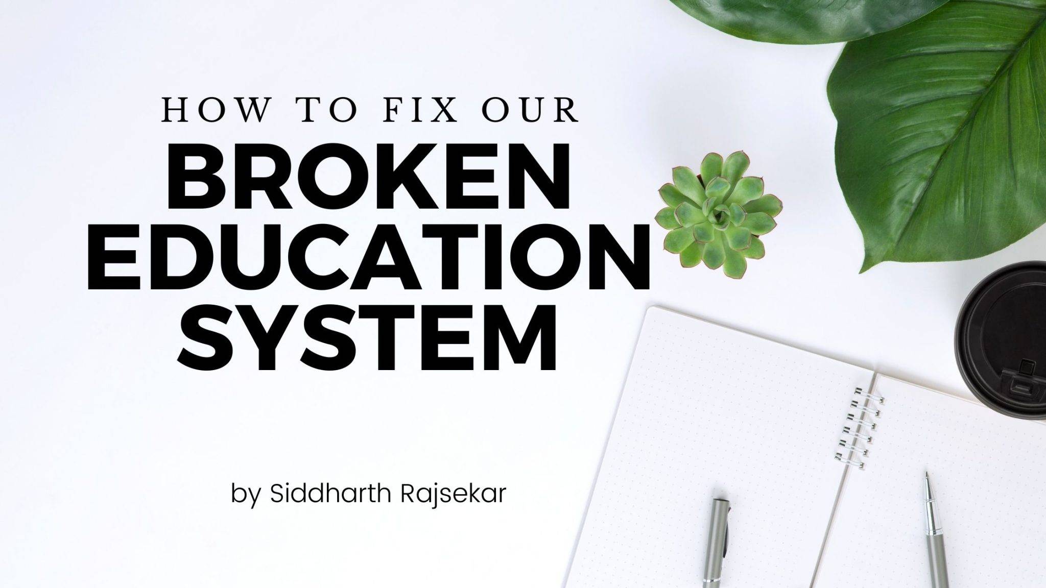 How to Rebuild the Education System